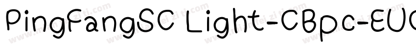 PingFangSC Light-CBpc-EUC-H字体转换